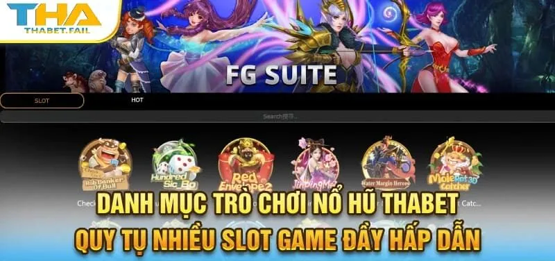 Nổ Hũ Thabet 1 Nổ hũ Thabet cung cấp hệ thống trò chơi phong phú và lôi cuốn với nhiều thể loại đa dạng.